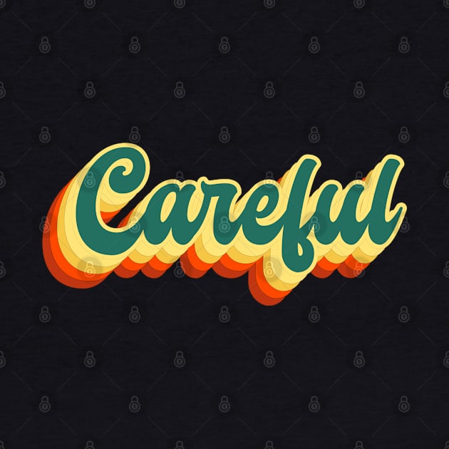 Careful Groovy Retro Vintage Sunset Aesthetic Typography by Inspire Enclave